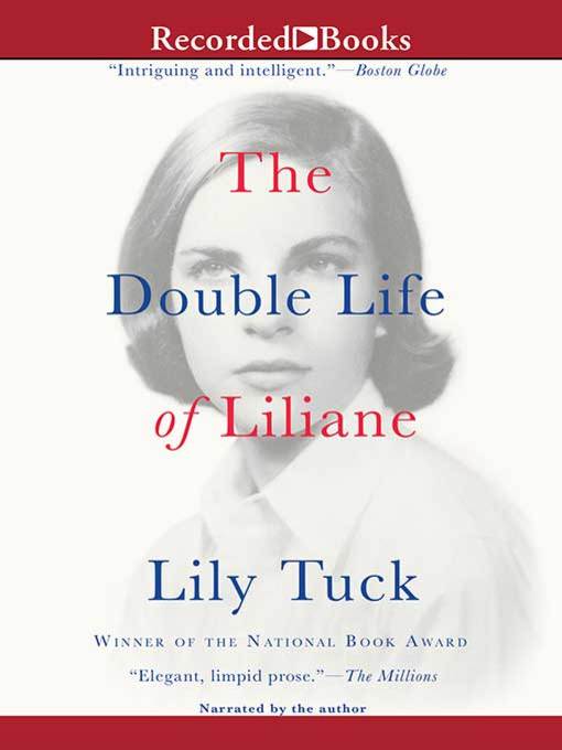 Title details for The Double Life of Liliane by Lily Tuck - Wait list